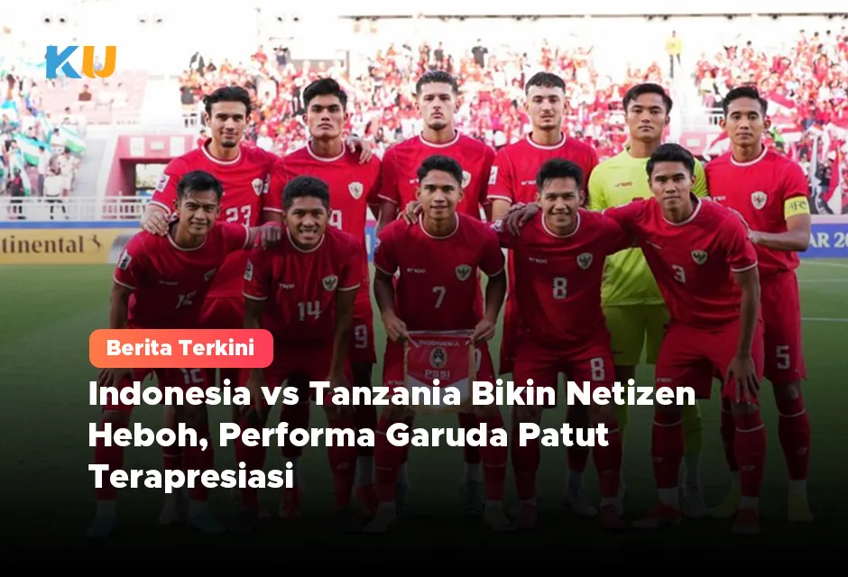 Indonesia vs Tanzania Bikin Netizen Heboh, Performa Garuda Patut Terapresiasi
