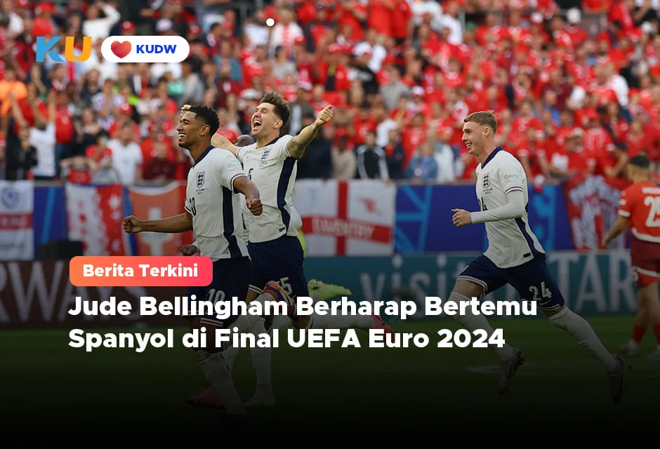 Jude Bellingham Sangat Berharap Bertemu Spanyol di Final UEFA Euro 2024: Inilah Alasannya!